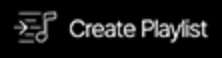 The Create Playlist command