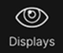 Global Displays Button