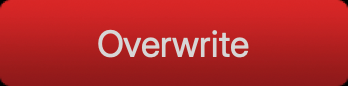 Overwrite button