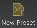 The main menu's New Preset button