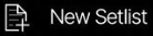 The Preset Browser's New Setlist button